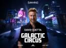 David Guetta presents Galactic Circus