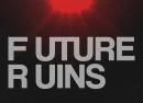Future Ruins