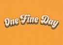 One Fine Day