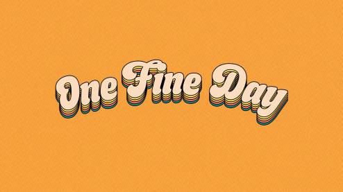 One Fine Day