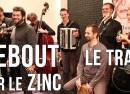 DEBOUT SUR LE ZINC