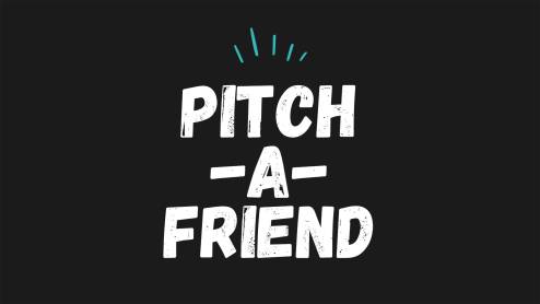 Pitch A Friend