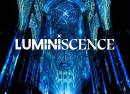 LUMINISCENCE Minneapolis An Immersive Celebration of Light, Sound and Story