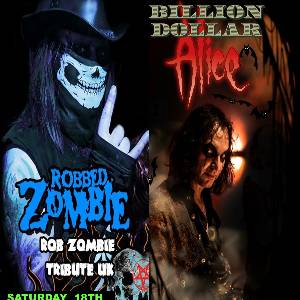 ROBBED ZOMBIE  N  BILLION DOLLAR ALICE