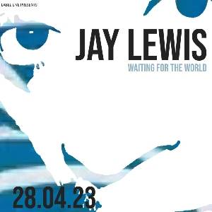 Jay Lewis - Waiting for the World