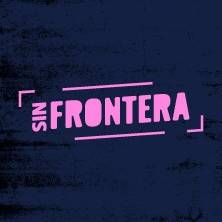 Sin Frontera