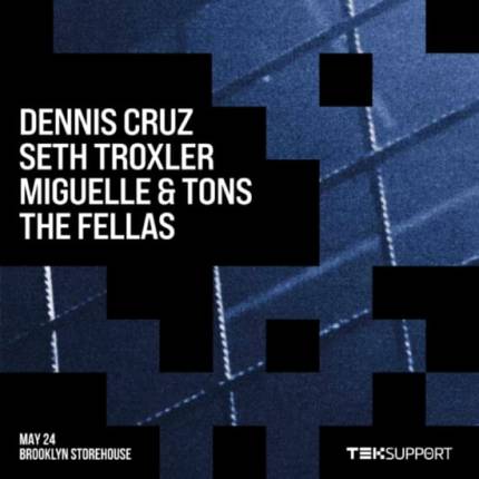 Teksupport Dennis Cruz, Seth Troxler + more