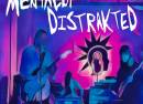 Mentally Distrakted