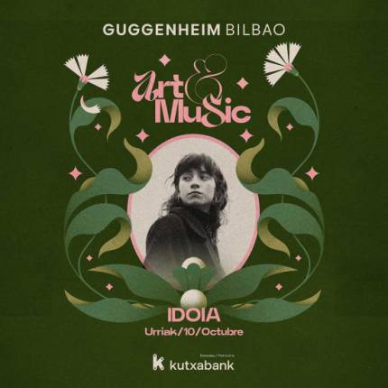 IDOIA - Art&Music Museo Guggenheim Bilbao 2025 Patrocinado por Kutxabank