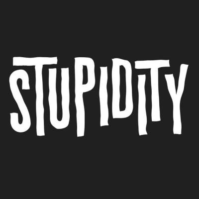 Stupidity
