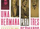 Una hermana para tres hermanos