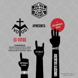 EX-VOTOS - Concerto Solidário c/o Cine Incrível
