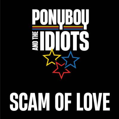 Ponyboy and the Idiots