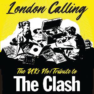 London Calling - A Tribute To The Clash