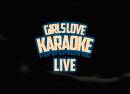 Girls Love Karaoke
