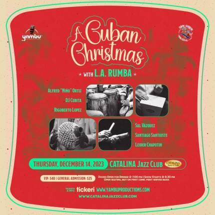 "A CUBAN CHRISTMAS" with L A. RUMBA Alfred "Nino" Ortiz, DJ Cubita, Santiago Santiuste,  Rigoberto Lopez, Sal Vasquez & Leider Chapotin