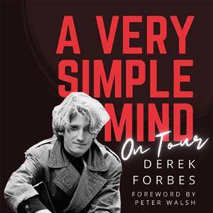 A Simple Mind on Tour with Derek Forbes in Skipton