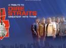 A Tribute to Dire Straits  – Greatest Hits Tour