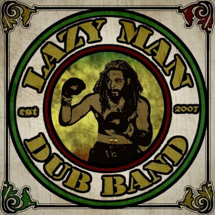 Lazy Man Dub Band