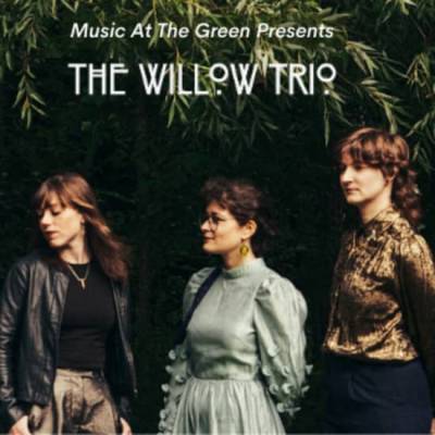 Music At The Green The Willow Trio