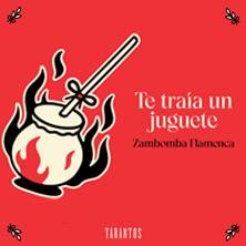 Zambomba Flamenca - Tarantos