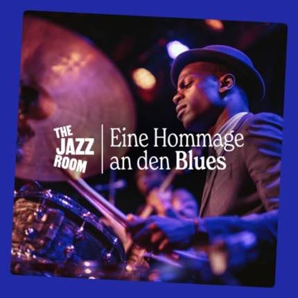 The Jazz Room Hommage an Blues