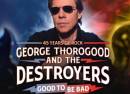 George Thorogood & The Destroyers