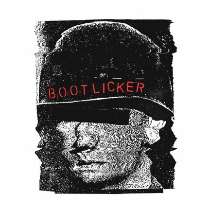Bootlicker