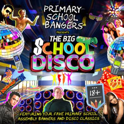 Primary School Bangers Presents The Big School Disco -  Cardiff