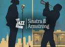 The Jazz Room A Frank Sinatra & Louis Armstrong Tribute