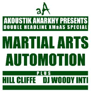 AKOUSTIK ANARKHY : MARTIAL ARTS and AUTOMOTION