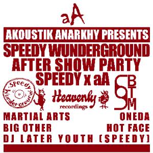 AKOUSTIK ANARKHY PRESENTS SPEEDY WUNDERGROUND