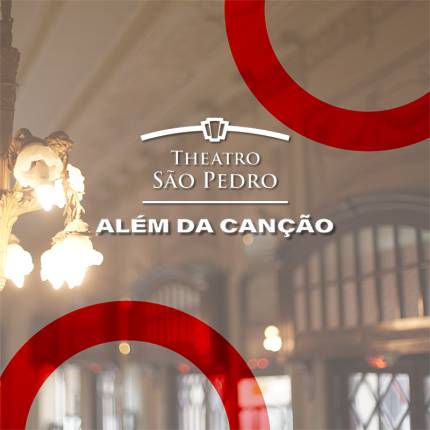 Além da Canção no Theatro São Pedro