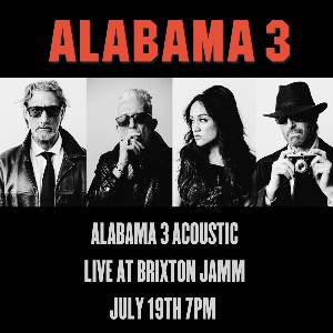 Alabama 3 (Acoustic Live) - Brixton