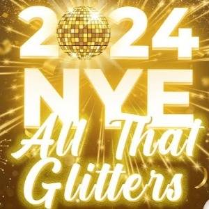 All The Glitters - NYE 2024