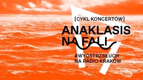 ANAKLASIS NA FALI. #WYOSTRZSŁUCH NA RADIO KRAKÓW