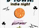 B-Town Indie Night!