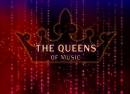 The Queens of Music