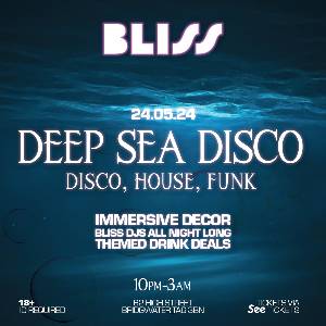Bliss: Deep Sea Disco