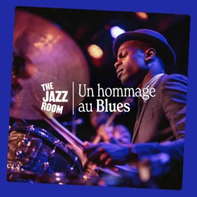 The Jazz Room  hommage au blues