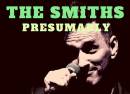 The Smiths Presumably