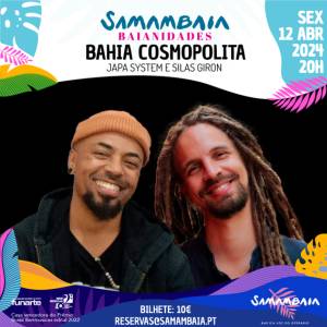 Bahia Cosmopolita - Japa System e Silas Giron