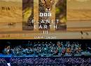 BBC Planet Earth III Live in Concert - London