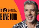 BBC Radio 2 Sounds of the 80s: The Live Tour