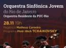 Orquestra Sinfônica Jovem do Rio de Janeiro – Programa Tchaikovsky