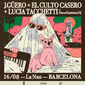 El Culto Casero / J Güero / Lucia Tacchetti