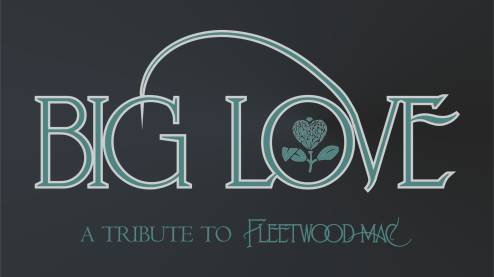 Big Love - a Tribute To Fleetwood Mac