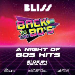 Bliss: Back To The 80s