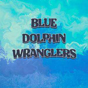 Blue Dolphin Wranglers