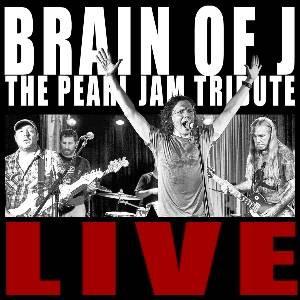 Brain of J - The Pearl Jam Tribute